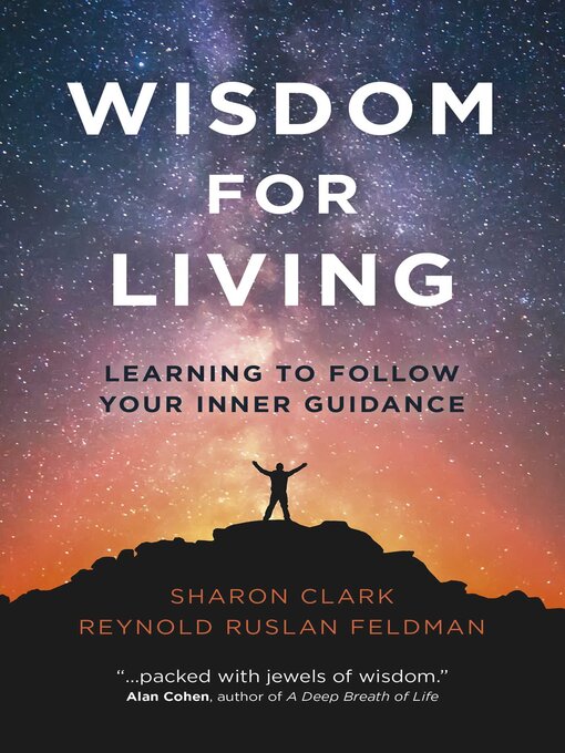 Title details for Wisdom for Living by Reynold Ruslan Feldman, Ph.D., former college dean, Executive Director of W - Available